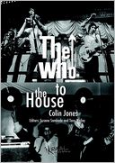 The Who to the House