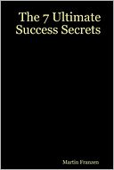 The 7 Ultimate Success Secrets