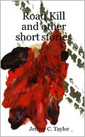 Road Kill and Other Short Stories