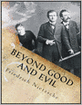 Beyond Good and Evil