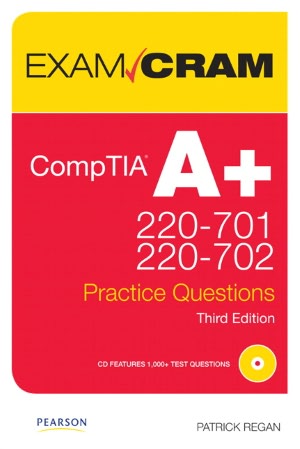 CompTIA A+ 220-701 and 220-702 Practice Questions Exam Cram (Exam Cram Series)