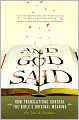 And God Said: How Translations Conceal the Bible's Original Meaning