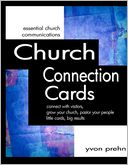 Church Connection Cards: Connect with visitors, grow your church, pastor your people, little cards, big Results