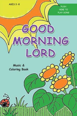 Good Morning Lord