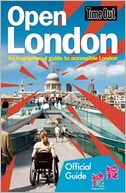 Time Out Open London: An Inspirational Guide to Accessible London