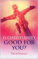 Is Christianity Good for You?