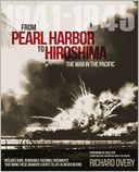 From Pearl Harbor to Hiroshima: The War in the Pacific 1941-1945