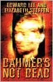 Dahmer's Not Dead