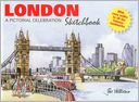 London Sketchbook: A Pictorial Celebration