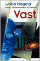 Vast: Book 3 of the Nanotech Succession