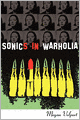 Sonics In Warholia