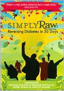 Simply Raw: Reversing Diabetes in 30 Days
