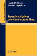 Separable Algebras over Commutative Rings