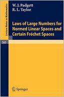 Laws of Large Numbers for Normed Linear Spaces and Certain Frechet Spaces