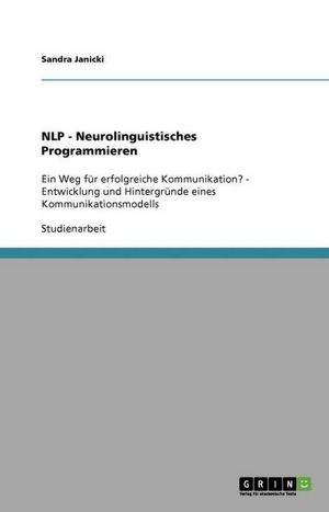 Nlp - Neurolinguistisches Programmieren