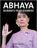 Abhaya: Burma's Fearlessness
