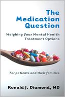 The Medication Question: Weighing Your Mental Health Treatment Options