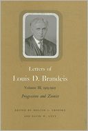 Letters of Louis D. Brandeis: Vol. 3