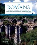 The Romans: From Village to Empire: A History of Rome from Earliest Times to the End of the Western Empire
