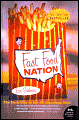 Fast Food Nation: The Dark Side of the All-American Meal