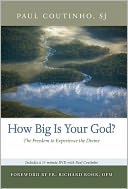 How Big Is Your God? The Freedom to Experience the Divine