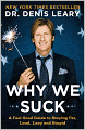 Why We Suck: A Feel Good Guide to Staying Fat, Loud, Lazy and Stupid