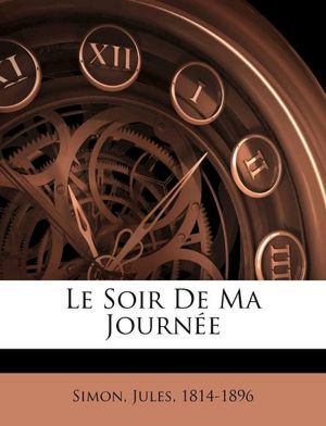 Le soir de ma journ e (French Edition) Jules Simon