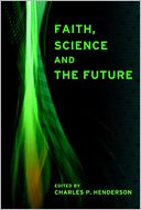 Faith, Science and the Future