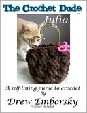 The Crochet Dude: Julia: A Self-Lining Purse to Crochet