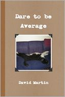 download Dare to Be Average book