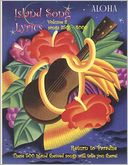 Island Song Lyrics : Volume 8- Songs 3501 - 4000 Return to Paradise, These 500 Island Themed Sonds Will Take Your There!