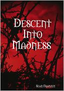 Descent Into Madness
