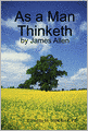 As a Man Thinketh