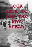 Look Back to See the Way Ahead