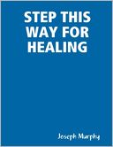 Step This Way for Healing