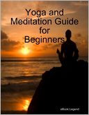 Yoga and Meditation Guide for Beginners