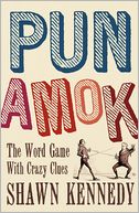 Pun Amok: The Word Game with Crazy Clues