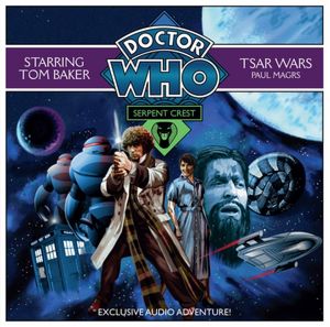 Doctor Who: Serpent Crest #1/Tsar Wars: An Exclusive Audio Adventure Starring Tom Baker