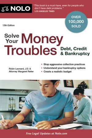Solve Your Money Troubles: Debt, Credit & Bankruptcy