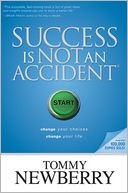 Success Is Not an Accident by Tommy Newberry: NOOK Book Cover