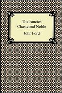 The Fancies Chaste And Noble