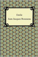 Emile, Or, Concerning Education