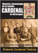download Historia y Genealogia de la familia CARDENAL en Nicaragua book