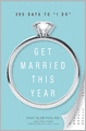 Get Married This Year: 365 Days to 