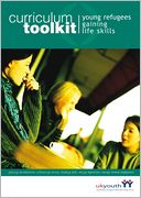 Curriculum Toolkit: Young Refugees Gaining Life Skills