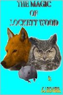 The Magic of Lockett Wood by Keith Richards: NOOK Book Cover