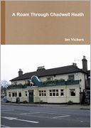 A Roam Through Chadwell Heath