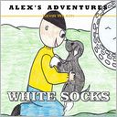 White Socks: Alex's Adventures