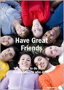 Have Great Friends