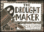 The Drought Maker
